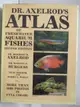 【書寶二手書T5／寵物_O1D】Dr. Axelrod's Atlas of Freshwater Aquarium Fishes