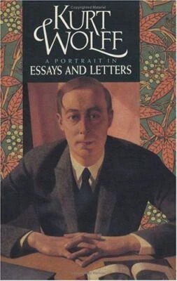 A Portrait in Essays & Letters by Kurt Wolff-Brand New, Free Shipping 0226905519
