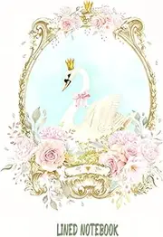 Lined Notebook: Excellent Exploring The Gratitude Shabby Online White Body Swan Family Romantic Sketch With Day Pink Reminder Flowers Year College ... Kids, And Teens, At School, Work Or Home