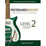 FRETBOARD BIOLOGY COMPREHENSIVE GUITAR PROGRAM - LEVEL 2