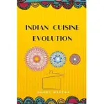 INDIAN CUISINE EVOLUTION