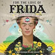 2024 For the Love of Frida Wall Calendar: Art and Words Inspired by Frida Kahlo