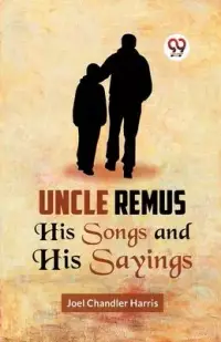 在飛比找博客來優惠-Uncle Remus HIS SONGS AND HIS 