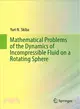 Mathematical Problems of the Dynamics of Incompressible Fluid on a Rotating Sphere