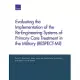 Evaluating the Implementation of the Re-engineering Systems of Primary Care Treatment in the Military Respect-mil