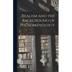 REALISM AND THE BACKGROUND OF PHENOMENOLOGY; 0