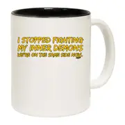Stopped Fighting My Inner Demons Mug Cup