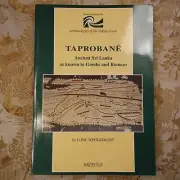 Taprobane Ancient Sri Lanka As Known by Greeks And Romans by Weerakkody, D.P.M.