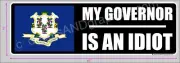 TRUMP 2020 STICKER CONNECTICUT GOVERNOR IS AN IDIOT BUMPER DECAL ELECTION