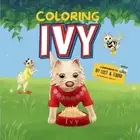 Ivy Coloring Book (Paperback) Ivy Stories