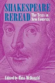 Shakespeare Reread: The Texts in New Contexts (English) Hardcover Book
