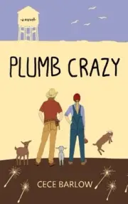 PLUMB CRAZY By Cece Barlow **BRAND NEW**
