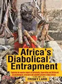 在飛比找三民網路書店優惠-Africa's Diabolical Entrapment