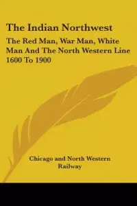 在飛比找博客來優惠-The Indian Northwest: The Red 