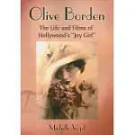OLIVE BORDEN: THE LIFE AND FILMS OF HOLLYWOOD’S