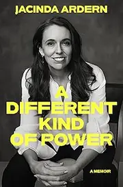 A Different Kind of Power: A memoir