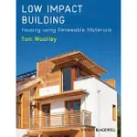 LOW IMPACT BUILDING: HOUSING USING RENEWABLE MATERIALS