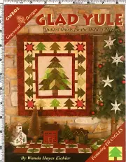 Glad Yule: Wanda Hayes Eichler Graywood Designs Quilting Leaflet GWB02 +Thangles