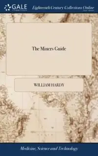 在飛比找博客來優惠-The Miners Guide: Or, Compleat