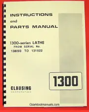 CLAUSING 1300, 1301 Metal Lathe Operator & Part Manual Serial Nos 130200-131522