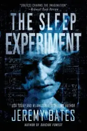 The Sleep Experiment -- Jeremy Bates - Paperback