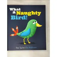 在飛比找蝦皮購物優惠-What A Naughty Bird_Sean Taylo