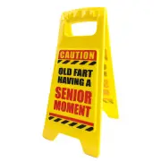 Senior Moment In Progress Desk Warning Sign