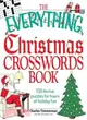 The Everything Christmas Crosswords Book: 150 Festive Puzzles for Holiday Fun