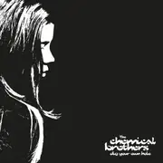 Dig Your Own Hole (25th Anniversary Edition)