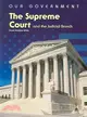 The Supreme Court And the Judicial Branch