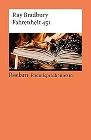 Fahrenheit 451: Englischer Text mit deutschen Worterklärungen. B2 (GER) (Reclams Universal-Bibliothek): 14502
