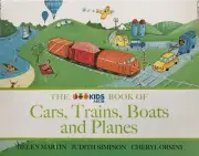 THE ABC KIDS BOOK OF CARS, TRAINS, BOATS AND PLANES BY H. MARTIN B/ NEW S/COVER