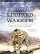 Leopard Warrior ─ A Journey into the African Teachings of Ancestry, Instinct, and Dreams
