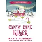 CANDY CANE KILLER: A CHRISTMAS COZY MYSTERY SERIES BOOK 5
