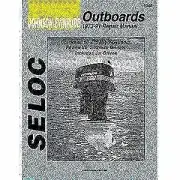 Seloc Marine Outboard Repair Manual for Johnson/Evinrude '73 - '91