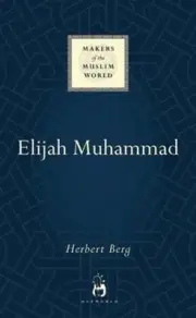 Elijah Muhammad by Herbert Berg (English) Hardcover Book