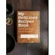 My Recipes Book: Make Your Cookbook, Save Your Recipes, Space For 120 Of Your Recipes