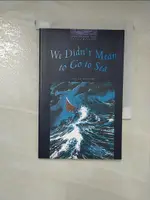 【書寶二手書T1／原文小說_IQ3】WE DIDN'T MEAN TO GO TO SEA (OXFORD BOOKWORMS LIBRARY)_ARTHUR RANSOME