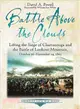 Battle Above the Clouds ─ Lifting the Siege of Chattanooga and the Battle of Lookout Mountain, October 16-November 24, 1863