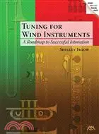 在飛比找三民網路書店優惠-Tuning for Wind Instruments—A 