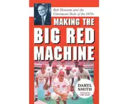 Making the Big Red Machine