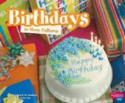 Birthdays in Many Cultures (Life Around the World) Revised Edition Pebble Plus