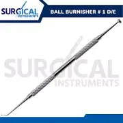 Ball Burnisher # 1 DE Dental Amalgam Instruments German Grade