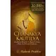 Chanakya Kautilya: Understanding the Colossal Genius First Anniversary Edition