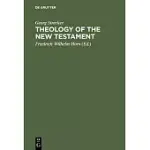 THEOLOGY OF THE NEW TESTAMENT