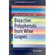 Bioactive Polyphenols from Wine Grapes