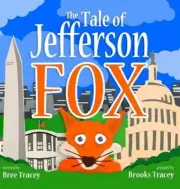 The Tale of Jefferson Fox by Tracey, Bree, Brand New, Free shipping in the US