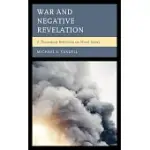 WAR AND NEGATIVE REVELATION: A THEOETHICAL REFLECTION ON MORAL INJURY