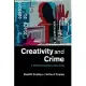 Creativity and Crime: A Psychological Analysis