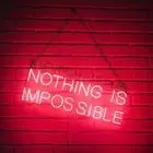 Nothing Is Impossible Neon Sign Light Lamp 20"x7" Handmade Glass With Dimmer VH